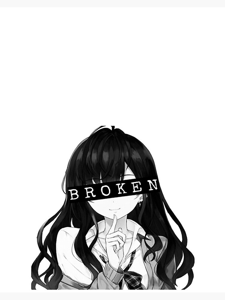 im ok broken anime girl