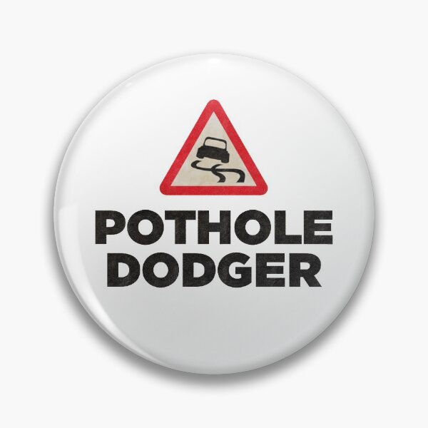 Item preview, Pothole Dodger designed and sold by PetroleumSpirit.