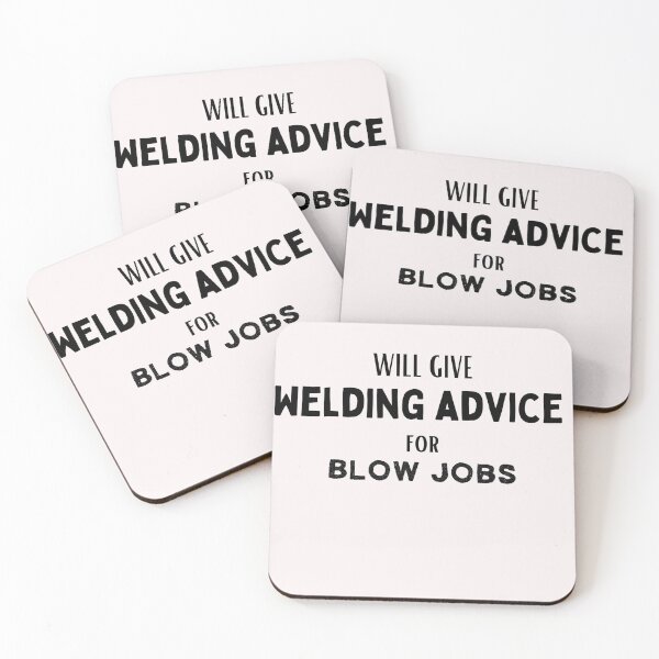 Item preview,  Will give welding advice for bl*wjobs (black) designed and sold by Millenial Designs.
