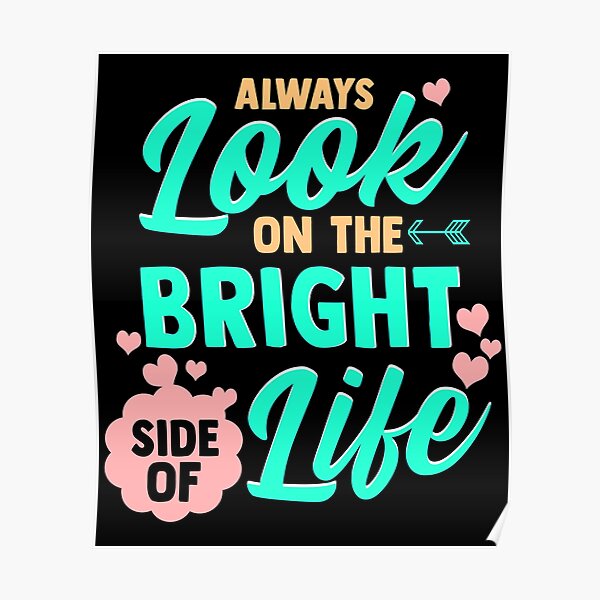 Always Look On The Bright Side Of Life Poster