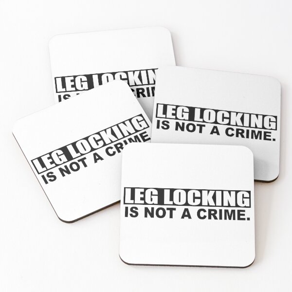 Item preview, Leg Locks Are Not A Crime (Black) designed and sold by SFXmedia.