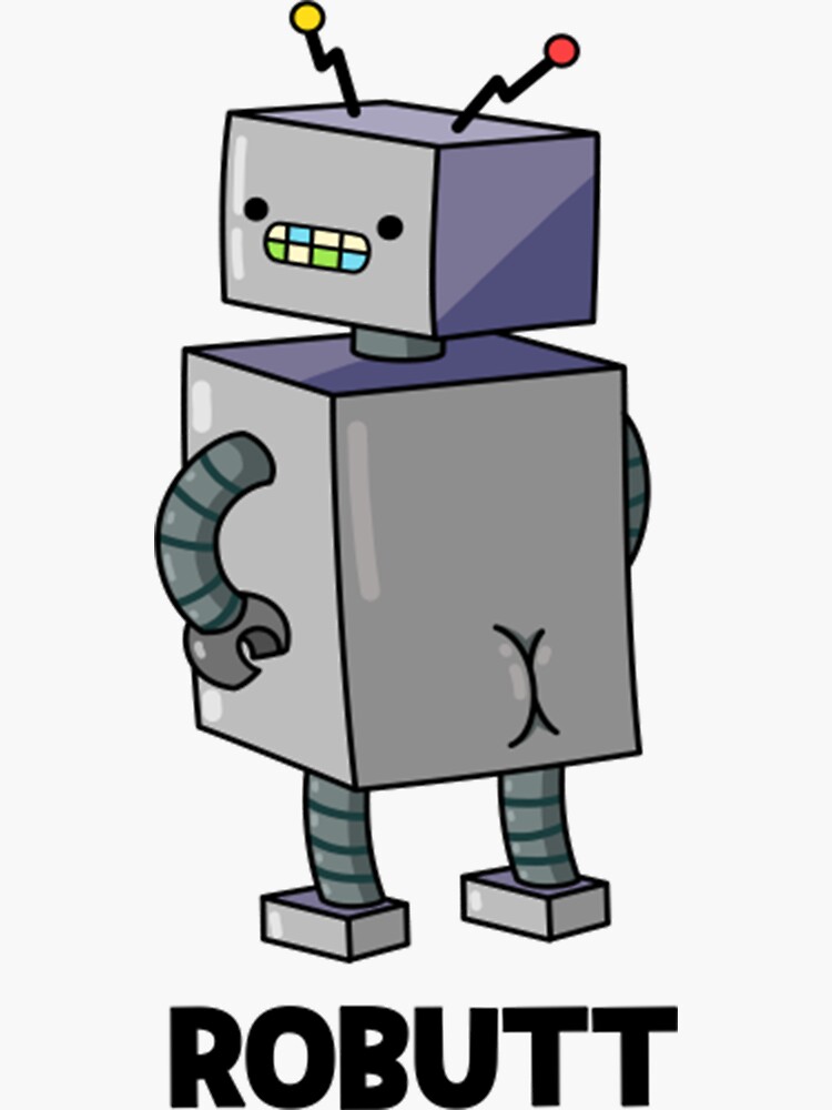 robot-puns-robutt-pun-sticker-by-gitelois-redbubble