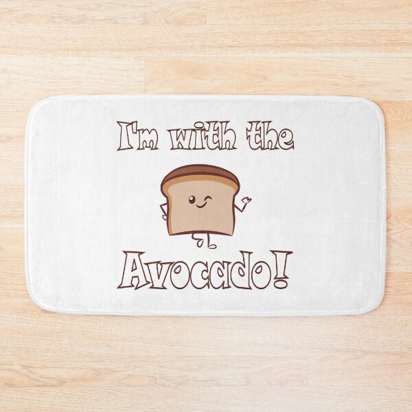Item preview,  I'm with the avocado toast white designed and sold by LomaStore.