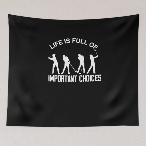 Item preview, Funny Life Is Full Of Important Choices Golf designed and sold by All in One  Design.