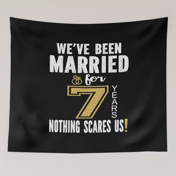 Item preview, We've Been Married For 7 Years Nothing Scares Us Couples design designed and sold by Grabitees.