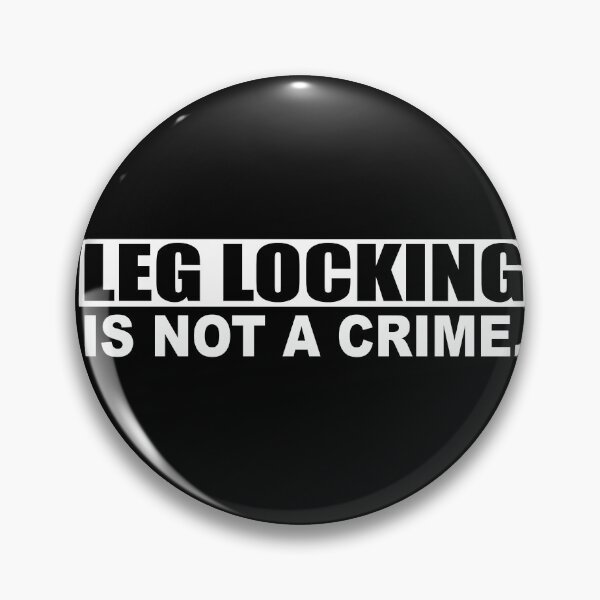Item preview, Leg Locks Are Not A Crime (White) designed and sold by SFXmedia.
