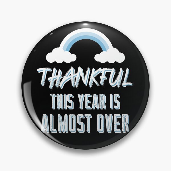 Item preview, Thankful This Year Is Almost Over  designed and sold by ChaseCoClothing.