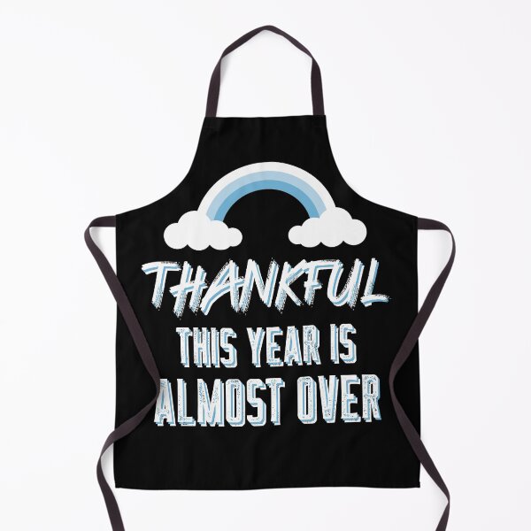 Item preview, Thankful This Year Is Almost Over designed and sold by ChaseCoClothing.