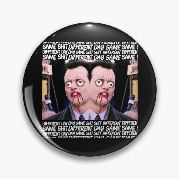 Item preview, Groundhog Effect - Same Shit Different Day designed and sold by Voidorama.