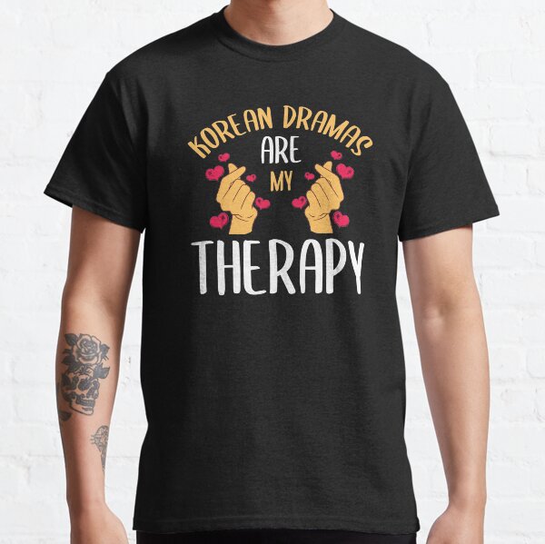 Item preview, Korean Dramas Are My Therapy K-Drama Series Korea Lover Fan Kpop Movie Episode Television Series Soap Operas designed and sold by shirti.