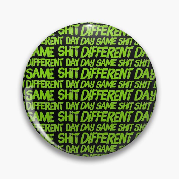 Item preview, Same Shit Different Day - Green Letter designed and sold by Voidorama.