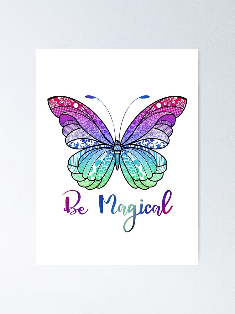 Be Magical Buttterfly Mandala Colourful Art Poster By Soniyadraws Redbubble