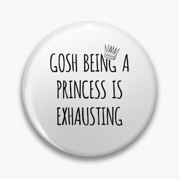 Item preview, Gosh Being A Princess Is Exhausting - Funny christmas gift for mom daughter sister designed and sold by GoldenDov.