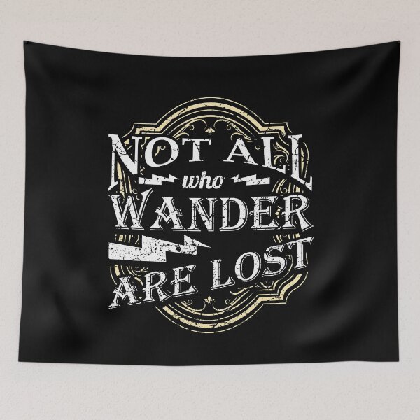 Item preview, Not all who wander are lost designed and sold by Mila1946.