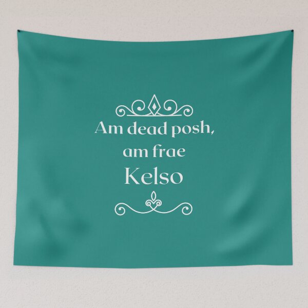Item preview, Am dead posh, am frae Kelso designed and sold by yourscotborders.