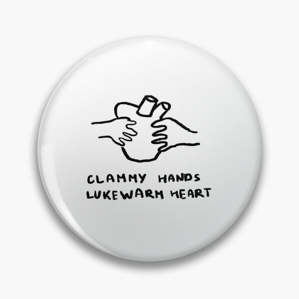 Item preview, Clammy Hands, Lukewarm Heart designed and sold by 4naans.