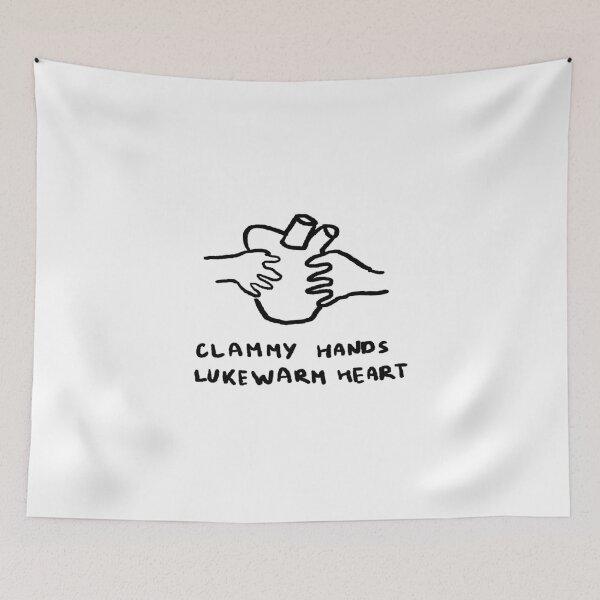 Item preview, Clammy Hands, Lukewarm Heart designed and sold by 4naans.