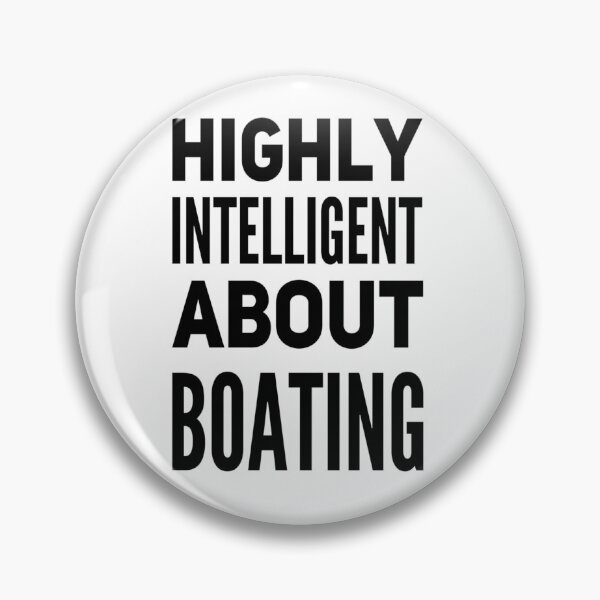 Item preview, Highly Intelligent About Boating designed and sold by SerenaBliss.