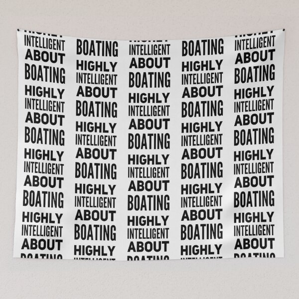 Item preview, Highly Intelligent About Boating designed and sold by SerenaBliss.