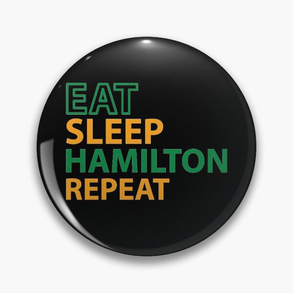 Item preview, Hamilton Eat Sleep Repeat designed and sold by narinari32.