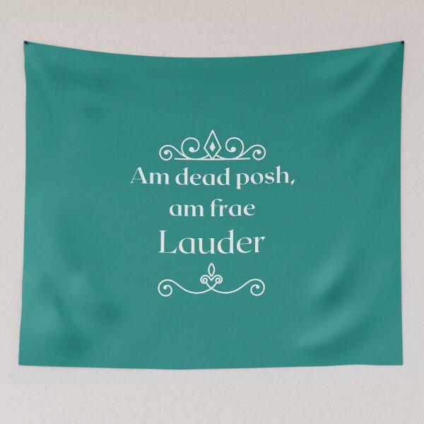 Item preview, Am dead posh, am frae Lauder  designed and sold by yourscotborders.