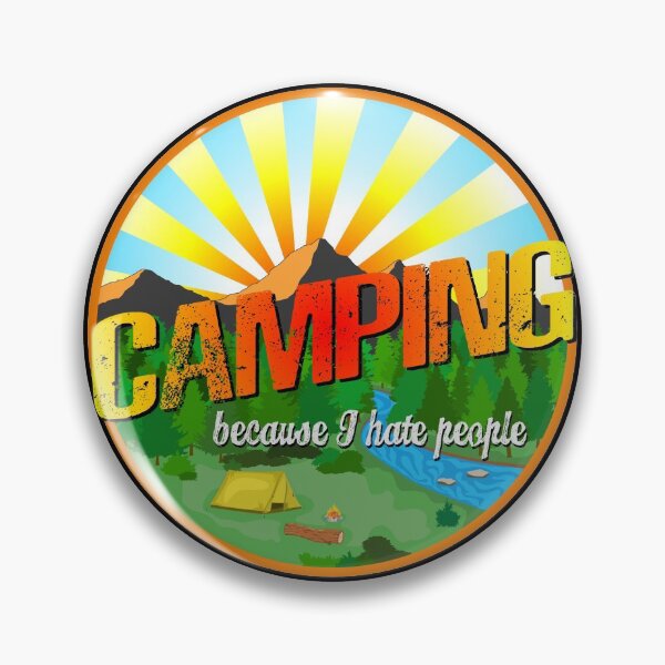 Item preview, Camping because I hate people designed and sold by nuttylass1.