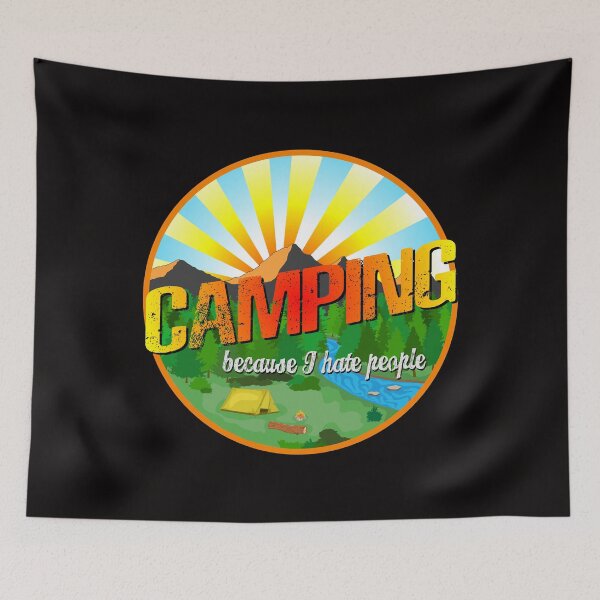 Item preview, Camping because I hate people designed and sold by nuttylass1.