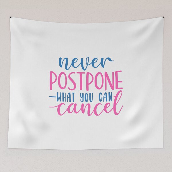 Item preview, postpone what you can cancel designed and sold by Paul's Designs.
