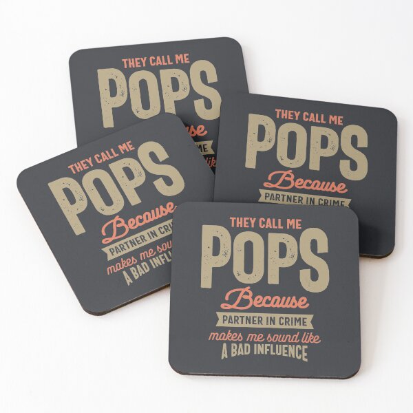 Item preview, They Call Me Pops Because Parner In Crime Makes Me Sound Like a Bad Influence designed and sold by cidolopez.