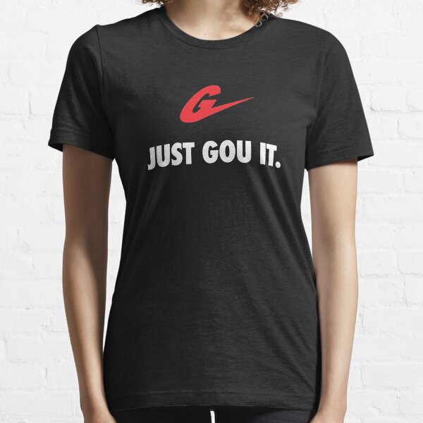 just gou it t shirt