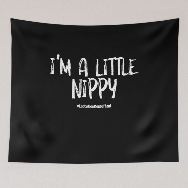 Item preview, Funny Lactation Consultant I am Little Nippy Lactation Consultant Specialist designed and sold by Akmloza.
