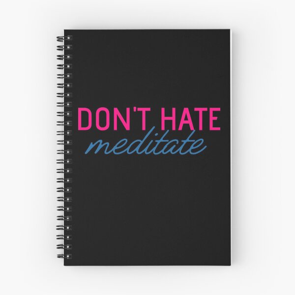 Item preview, Copy of Don't hate meditate  designed and sold by Nyanko-Sempai.