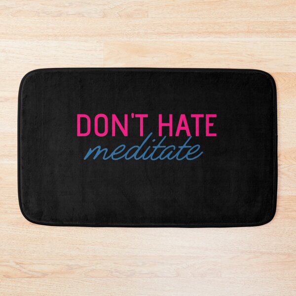 Item preview, Copy of Don't hate meditate  designed and sold by Nyanko-Sempai.