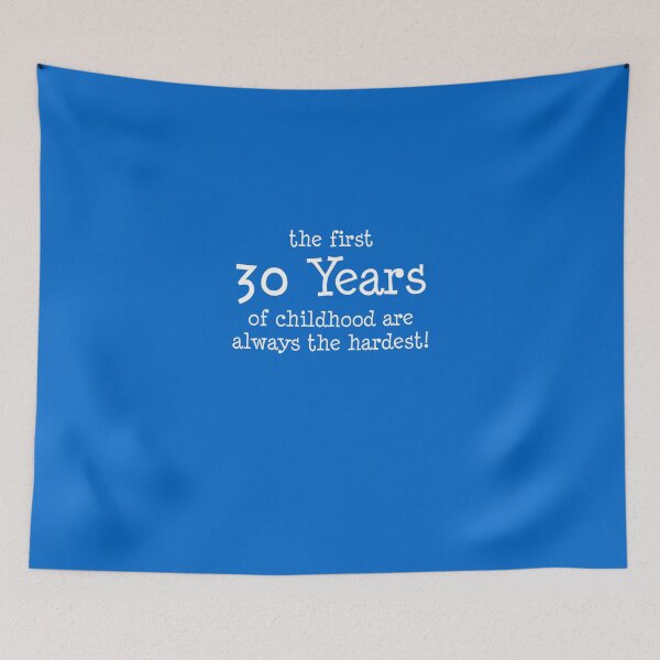 Item preview, First 30 Years Of Childhood Are Always The Hardest designed and sold by jaycartoonist.