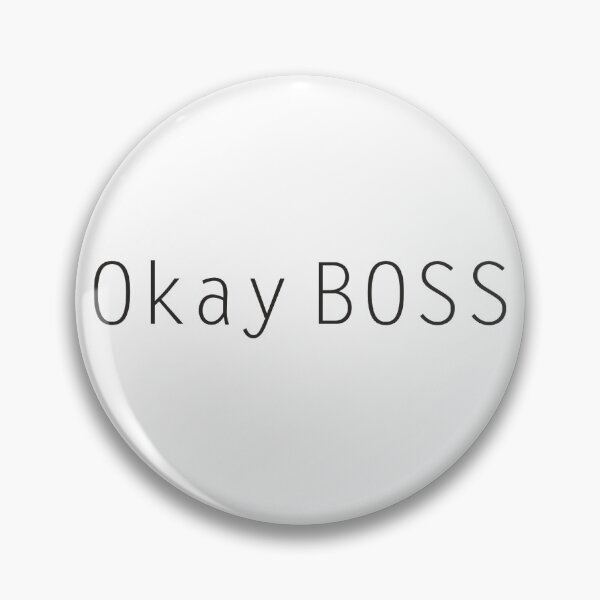 Item preview, Okay Boss designed and sold by MagicSpread.