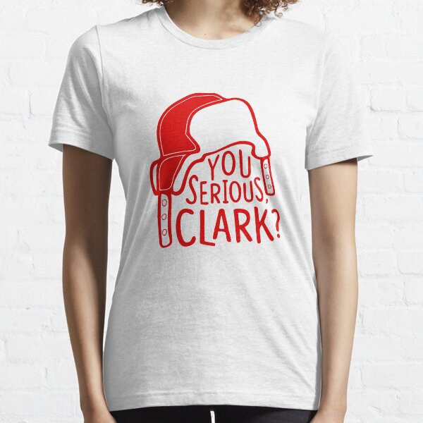 BEST TO BUY - You Serious Clark - Cousin Eddie Essential T-Shirt