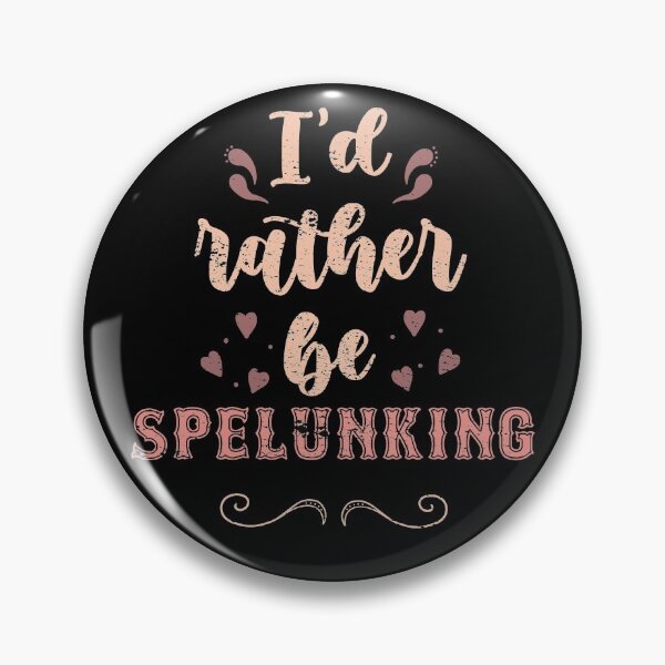 Item preview, I’d rather be doing spelunking for Caving enthusiasts  designed and sold by JokeGysen.