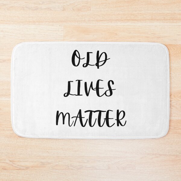 Item preview, OLD LIVES MATTER designed and sold by malouabrio.