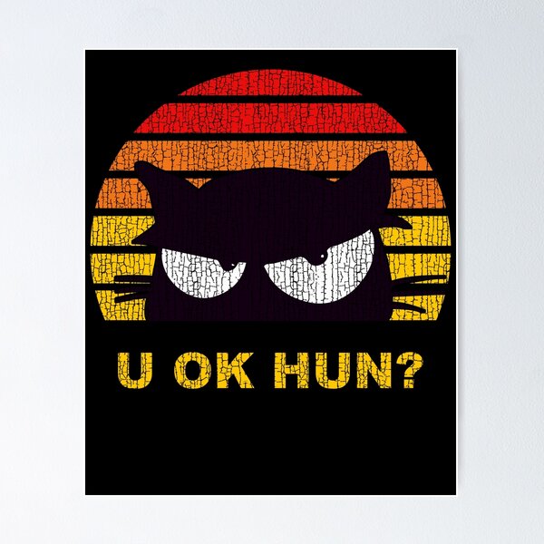 Item preview, U OK HUN? distressed You Okay Hun Funny Meme Saying Joke designed and sold by Draculaura2009.