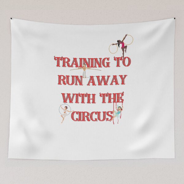 Item preview, I'm Training To Run Away With The Circus designed and sold by ArtfulDodger9.