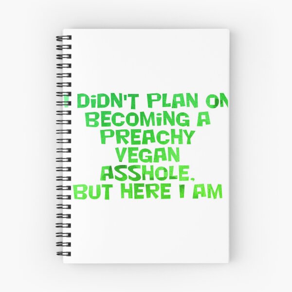 Item preview, I didn't plan on becoming a Preachy Vegan Asshole, but here I am designed and sold by afternoontees.