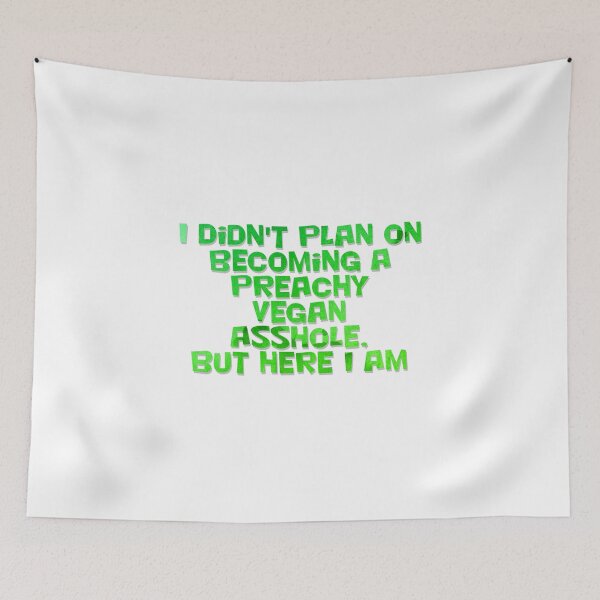 Item preview, I didn't plan on becoming a Preachy Vegan Asshole, but here I am designed and sold by afternoontees.