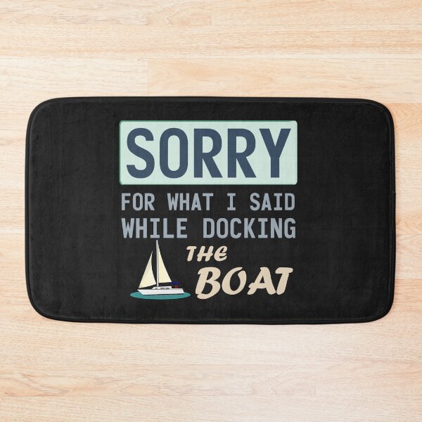 Item preview, im sorry for what i said while docking the boat designed and sold by manardesign.