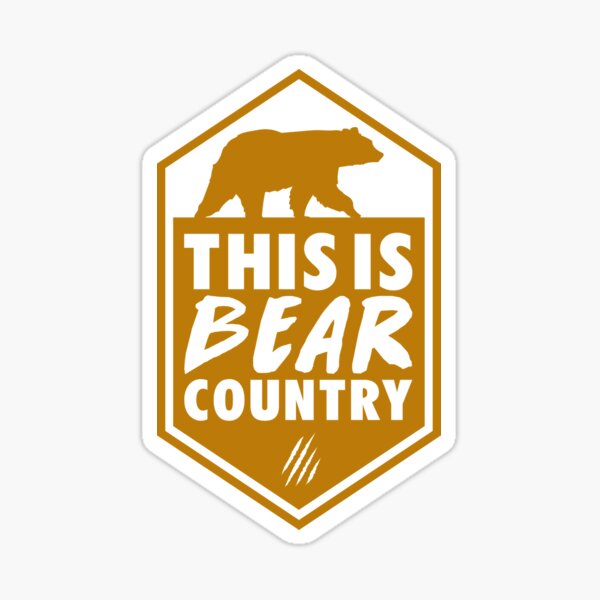 This is Bear Country Sticker