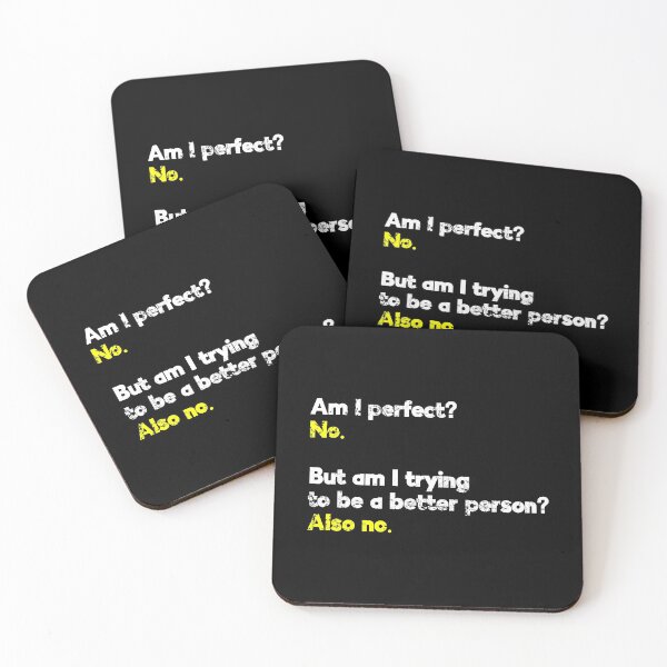 Item preview, Am I Perfect? No. But Am I Trying To Become A Better Person? Also No. designed and sold by juvajay.
