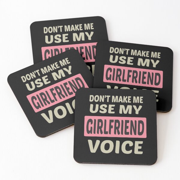 Item preview, Don't Make Me Use My Girlfriend Voice, Cute Funny Gift Ideas For Girlfriend designed and sold by awesomedraw.