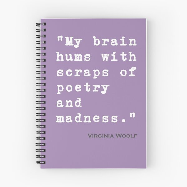 Item preview, Virginia Woolf Quote: "My Brain Hums With Scraps of Poetry and Madness" designed and sold by TeeandToast.