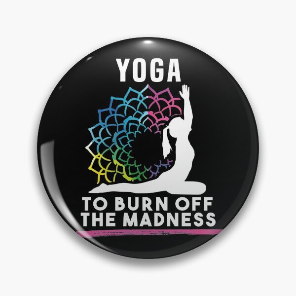 Item preview, Yoga To Burn Off The Madness designed and sold by Dmetalx Art Apparel.