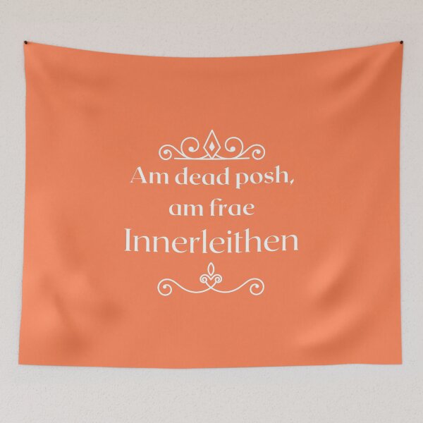 Aperçu de l'œuvre Am dead posh, am frae Innerleithen créée et vendue par yourscotborders.