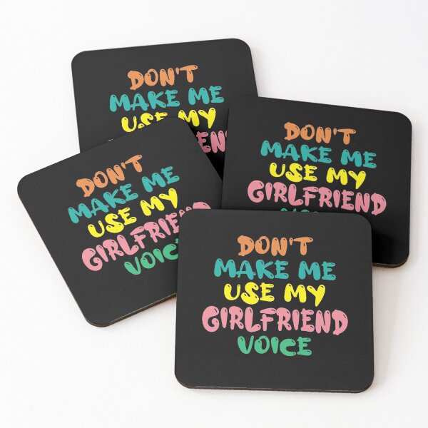 Item preview, Don't Make Me Use My Girlfriend Voice, Cute Funny Gift Ideas For Girlfriend designed and sold by awesomedraw.